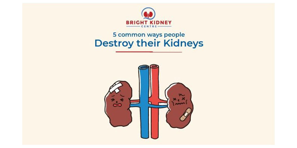 5 common ways people destroy their kidneys
