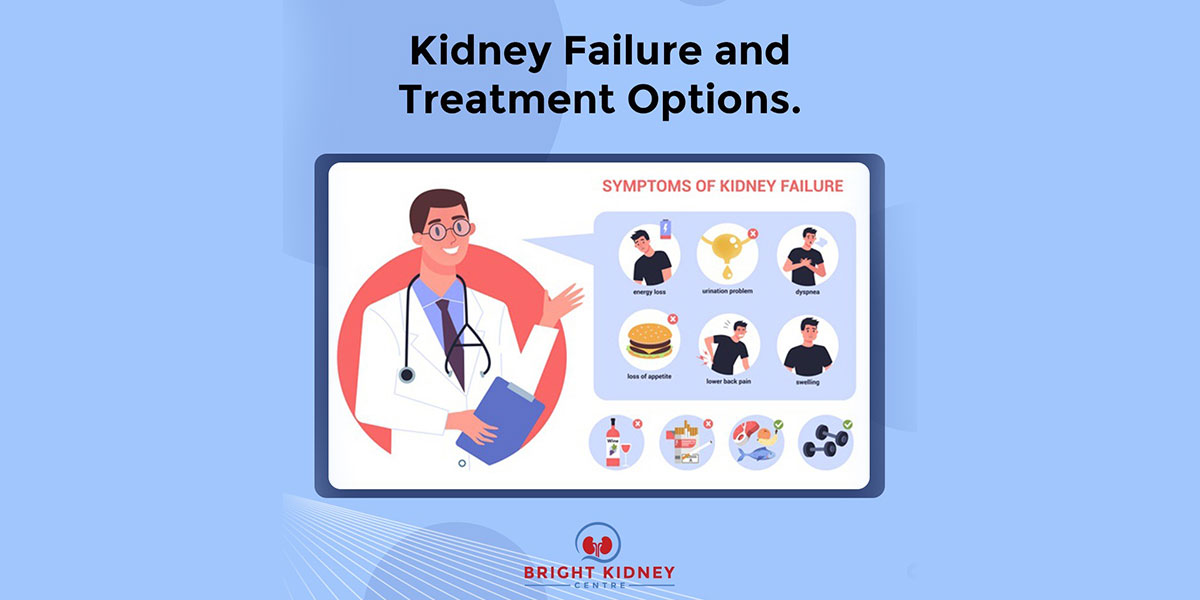 Kidney Failure and Treatment Options